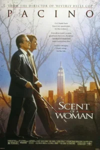 Official movie poster of Scent of a Woman starring Al Pacino as Frank Slade for the iconic Al Pacino quotes blog post on FilmoFun
